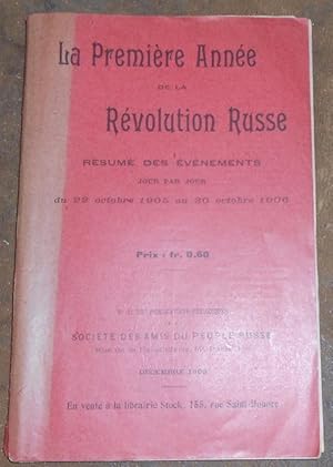 La Première Année de la Révolution Russe ? résumé des évènements jour par jour du 22 octobre 1905...