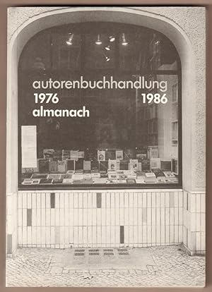 Bild des Verkufers fr Autorenbuchhandlung Almanach 1986. Deutsche Prosaliteratur seit 1945. Lagerkatalog. zum Verkauf von Antiquariat Neue Kritik