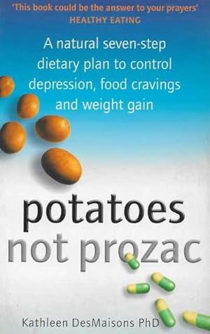 Image du vendeur pour Potatoes Not Prozac mis en vente par Leura Books