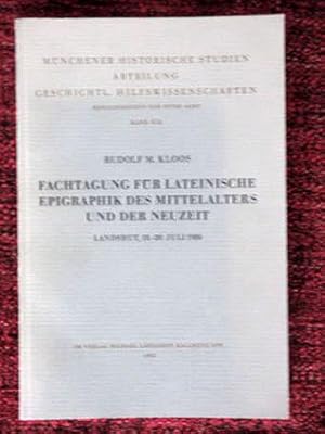 Fachtagung für lateinische Epigraphik des Mittelalters und der Neuzeit. Landshut, 18.-20. Juli 19...