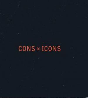 CONS TO ICONS