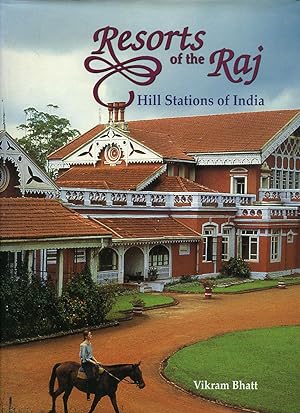 Immagine del venditore per Resorts of the Raj | Hill Stations of India venduto da Little Stour Books PBFA Member