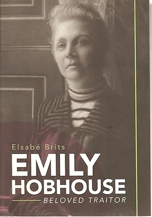Seller image for Emily Hobhouse - beloved traitor for sale by Snookerybooks