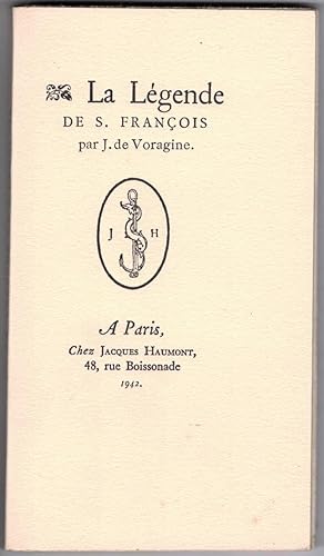 La Légende S. François par J. de Voragine.