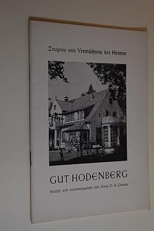 Bild des Verkufers fr Gut Hodenberg. Zeugnis und Vermchtnis der Heimat zum Verkauf von Antiquariat Biebusch