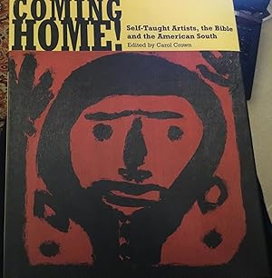 Coming Home! Self-Taught Artists, the Bible, and the American South