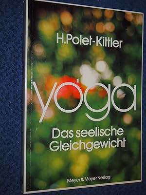 Seller image for Yoga - Das seelische Gleichgewicht. for sale by Versandantiquariat Ingo Lutter