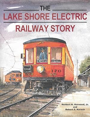 Bild des Verkufers fr The Lake Shore Electric Railway Story zum Verkauf von Cher Bibler