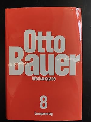 Bild des Verkäufers für Otto Bauer - Werkausgabe, Band 8 zum Verkauf von Antiquariat Steinberg