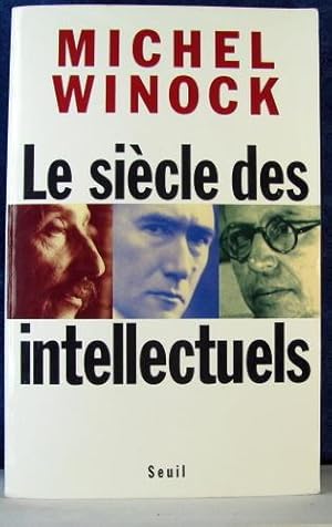 Le Siecle Des Intellectuels