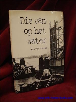 Bild des Verkufers fr van op het water, zum Verkauf von BOOKSELLER  -  ERIK TONEN  BOOKS