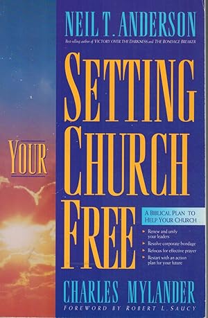 Bild des Verk�ufers f�r SETTING YOUR CHURCH FREE A Biblical Plan to Help Your Church zum Verkauf von Z-A LLC