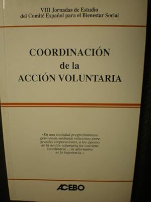 Seller image for Coordinacin de la accin voluntaria. VII Jornadas de Estudio del Comit Espaol para el Bienestar Social for sale by Librera Antonio Azorn