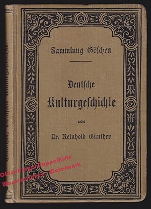 Deutsche Kulturgeschichte - Sammlung Göschen N°56 (1899) - Günther, Reinhold