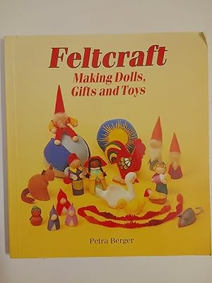 Immagine del venditore per Feltcraft: Making Dolls, Gifts and Toys venduto da Early Republic Books