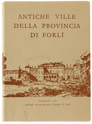 ANTICHE VILLE DELLA PROVINCIA DI FORLI'.: