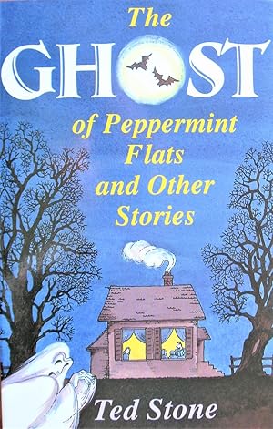 The Ghost of Peppermint Flats and Other Stories