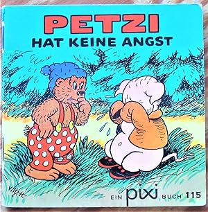 Petzi. Hat Keine Angst