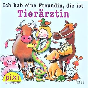 Ich Hab Eine Freundin, Die Ist Tierarztin