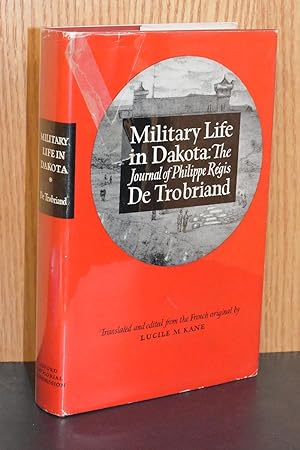 Seller image for Military Life in Dakota; The Journal of Philippe Regis de Trobriand for sale by Books by White/Walnut Valley Books