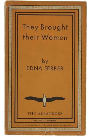 THEY BROUGHT THEIR WOMEN. A book of Short Stories.: