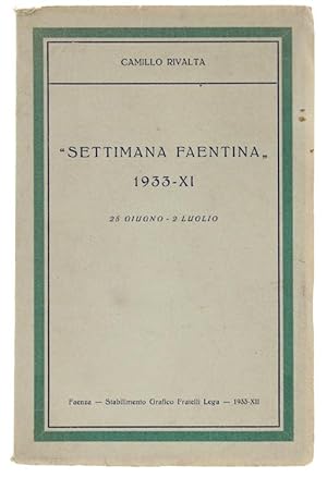 "SETTIMANA FAENTINA" 1933-XI. 22 giugno - 2 luglio.: