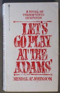 Bild des Verkufers fr Let's Go Play at the Adams' (1975; A Novel of Terrifying Suspense) zum Verkauf von Comic World