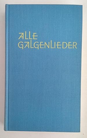 Alle Galgenlieder. Galgenlieder, Palmström, Palma Kunkel, Gingganz.