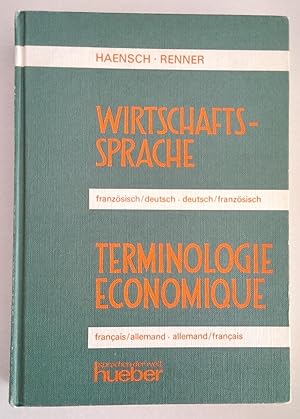 Wirtschaftssprache. Terminologie économique. französisch-deutsch, deutsch-französisch. Systematis...