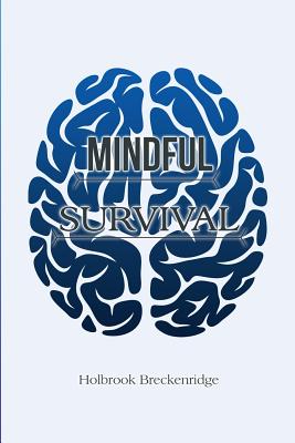 Imagen del vendedor de Mindful Survival (Paperback or Softback) a la venta por BargainBookStores