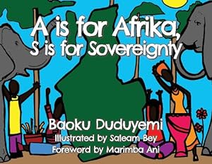 Image du vendeur pour A is for Afrika, S Is for Sovereignty (Paperback or Softback) mis en vente par BargainBookStores