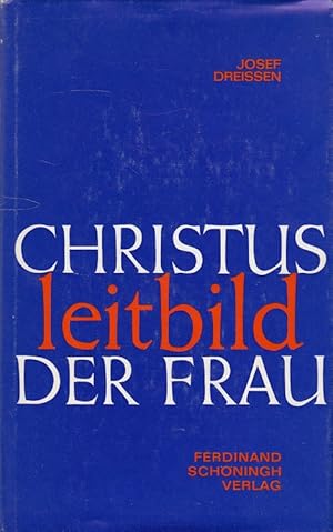 Image du vendeur pour Christus, Leitbild der Frau. Joseph Dreissen mis en vente par Versandantiquariat Nussbaum