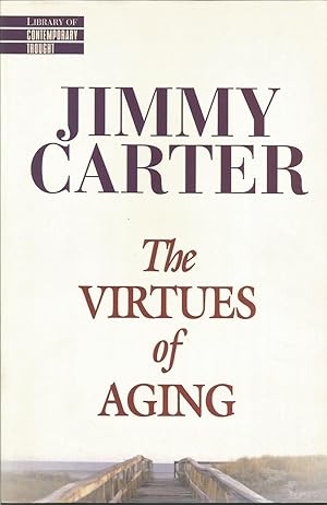 The Virtues of Aging (Library of Contemporary Thought)