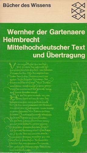 Image du vendeur pour Helmbrecht : mittelhochdeutscher Text und bertragung Hrsg., bers. u. mit e. Anh. vers. von Helmut Brackert [u. a.] / Fischer-Taschenbcher ; 6024 : Bcher d. Wissens mis en vente par Versandantiquariat Nussbaum