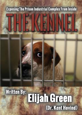 Seller image for The Kennel: Exposing the Prison Industrial Complex from Within (Paperback or Softback) for sale by BargainBookStores