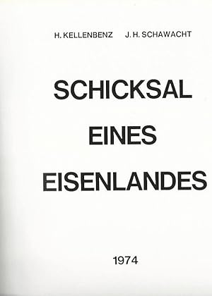 Imagen del vendedor de Schicksal eines Eisenlandesd. Hrsg. von d. Industrie- u. Handelskammer Siegen. a la venta por Lewitz Antiquariat