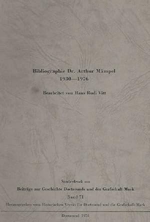 Imagen del vendedor de Bibliographie Dr. Arthur Mmpel. 1930 - 1976. Bearbeitet von Hans Rudi Vitt. Sonderdruck aus Beitrge zur Geschichte Dortmunds und der Grafschaft Mark. Band 71. Hrsg. vom Historischen Verein fr Dortmund und die Grafschaft Mark. a la venta por Lewitz Antiquariat