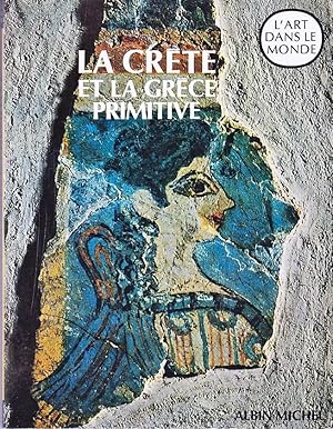 La Crète et la Grèce primitive. Prolégomènes à l'histoire de l'art grec.