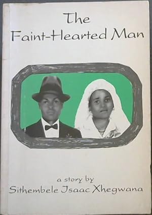 Immagine del venditore per The Faint-Hearted Man: The book written by a village boy (Open door series) venduto da Chapter 1