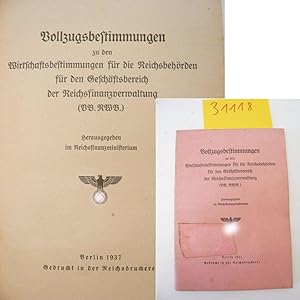 Seller image for Vollzugsbestimmungen zu den Wirtschaftsbestimmungen fr die Reichsbehrden (RWB.), herausgegeben vom Reichsfinanzministerium for sale by Galerie fr gegenstndliche Kunst