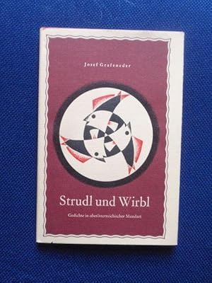 Seller image for Strudl und Wirbl. Gedichte in obersterreichischer Mundart. for sale by Antiquariat Klabund Wien