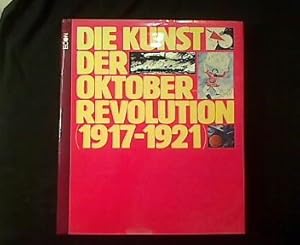 Seller image for Die Kunst der Oktoberrevolution. for sale by Antiquariat Matthias Drummer