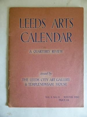 Leeds Arts Calendar: a Quarterly Review Vol. 3 No. 11 Winter 1950