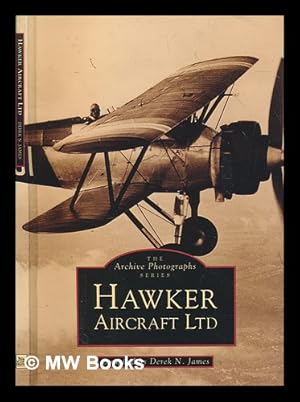 Immagine del venditore per Hawker Aircraft Ltd / compiled by Derek N. James venduto da MW Books