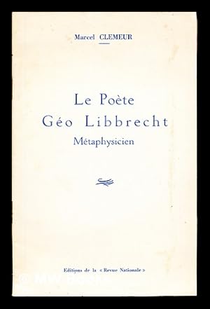 Seller image for Le Poete Geo Libbrecht, Metaphysicien for sale by MW Books