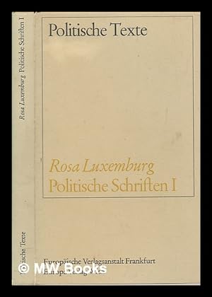 Seller image for Politische Schriften 1 / [von] Rosa Luxemburg ; hrsg. und eingeleitet von Ossip K. Flechtheim. for sale by MW Books