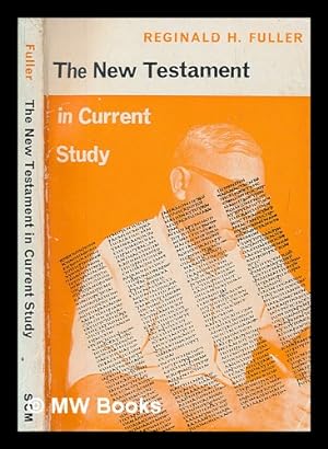 Imagen del vendedor de The New Testament in current study / Reginald H. Fuller a la venta por MW Books