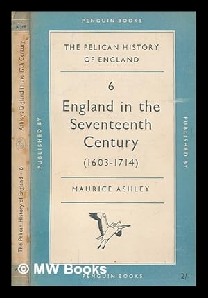 Immagine del venditore per England in the seventeenth century / Maurice Ashley venduto da MW Books