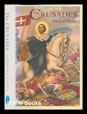 Imagen del vendedor de The crusades / Mike Paine a la venta por MW Books