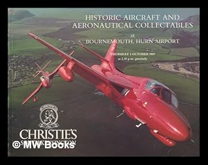 Immagine del venditore per Historic aircraft and aeronautical collectables : at Bounremouth, Hurn Airport, Thursday 1 October 1987 venduto da MW Books